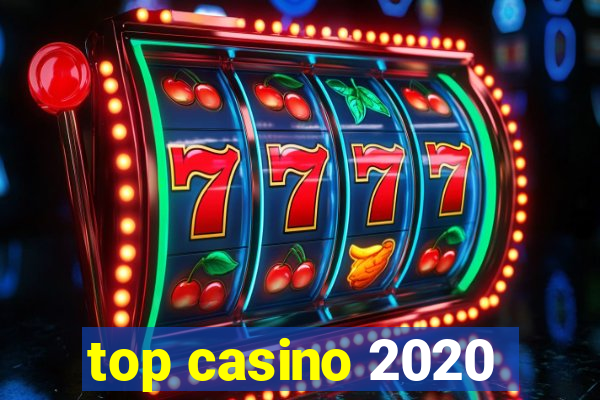 top casino 2020