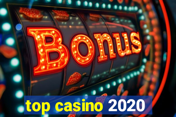 top casino 2020