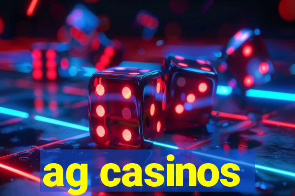 ag casinos