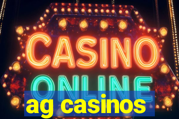 ag casinos