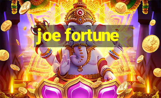 joe fortune