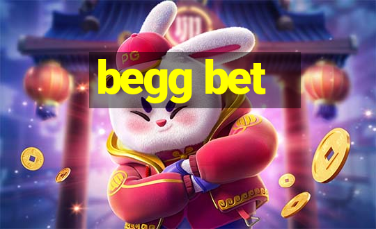 begg bet