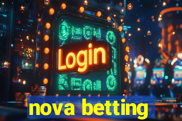 nova betting