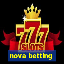 nova betting