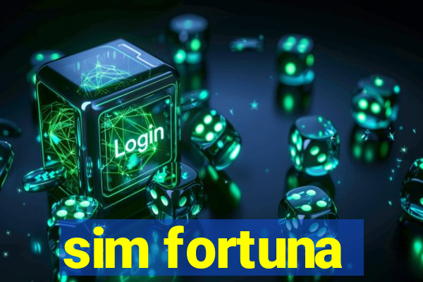 sim fortuna