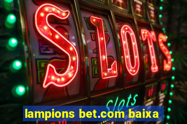 lampions bet.com baixa