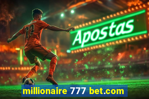 millionaire 777 bet.com