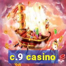 c.9 casino