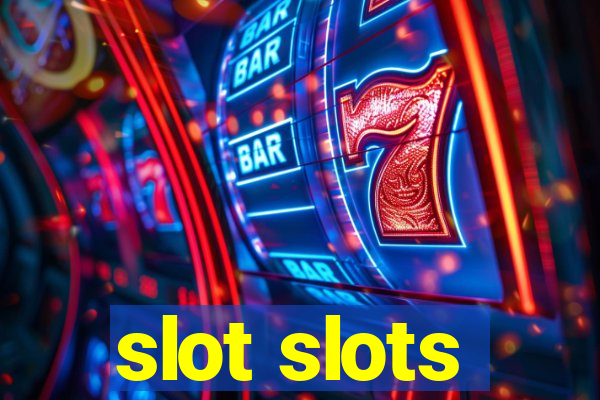 slot slots