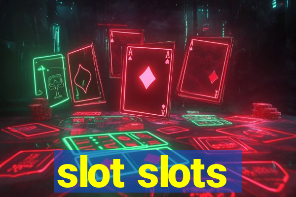 slot slots