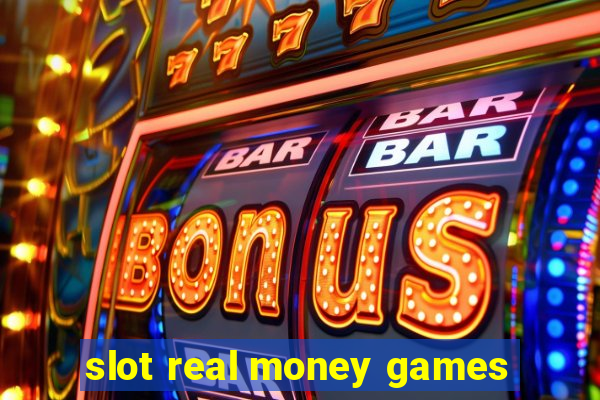 slot real money games