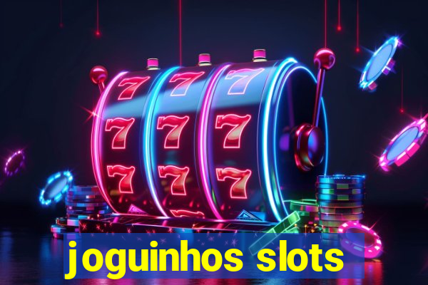 joguinhos slots