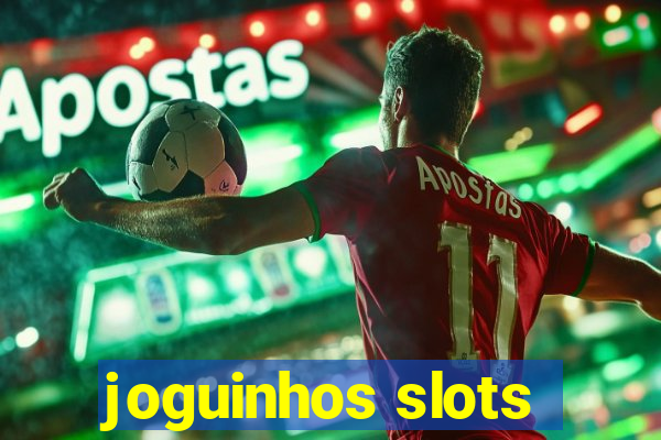 joguinhos slots