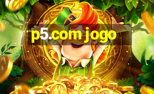 p5.com jogo