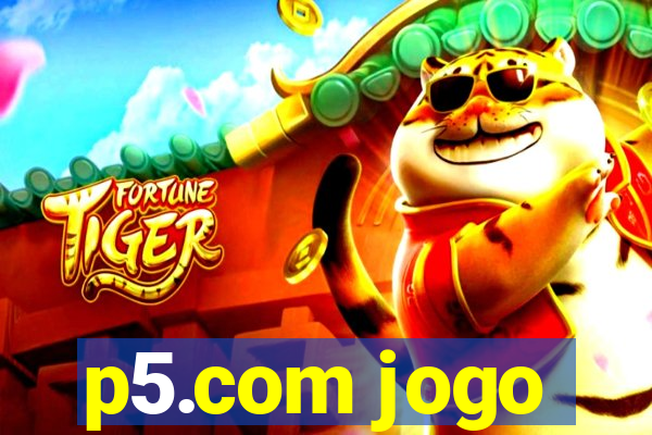 p5.com jogo