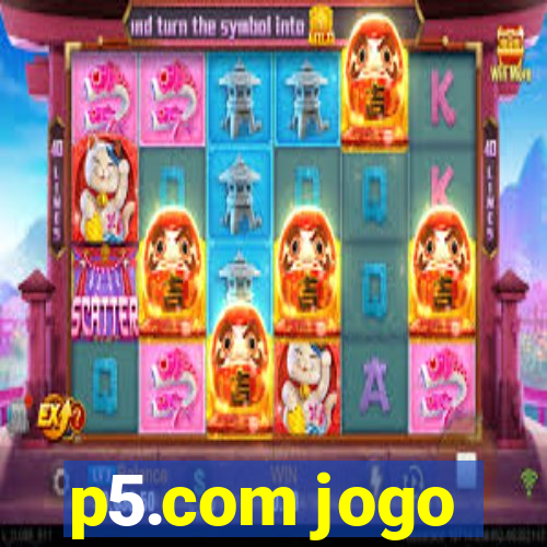 p5.com jogo