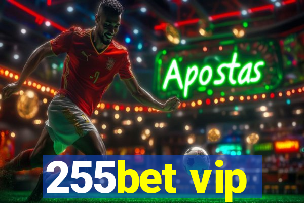 255bet vip