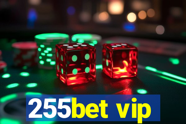 255bet vip