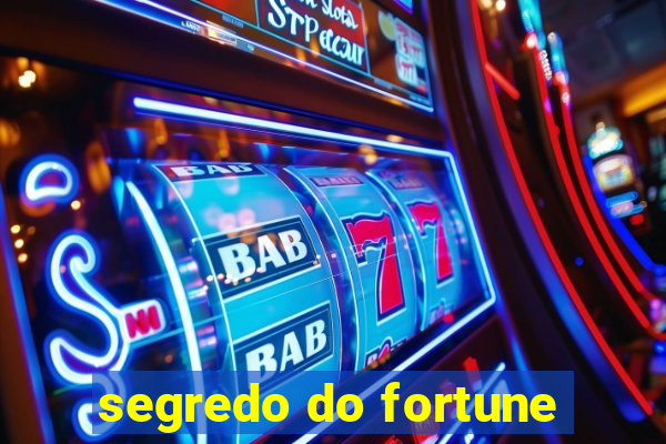 segredo do fortune