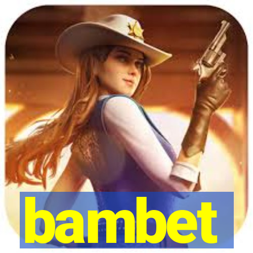 bambet