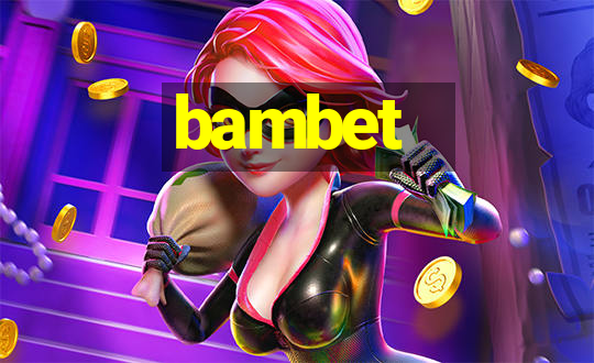 bambet