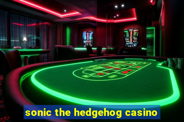 sonic the hedgehog casino