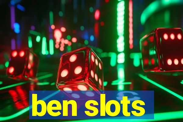 ben slots