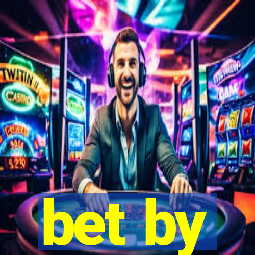 bet by