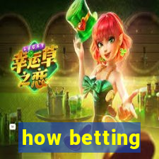 how betting