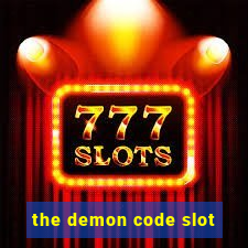 the demon code slot