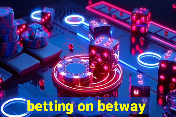 betting on betway