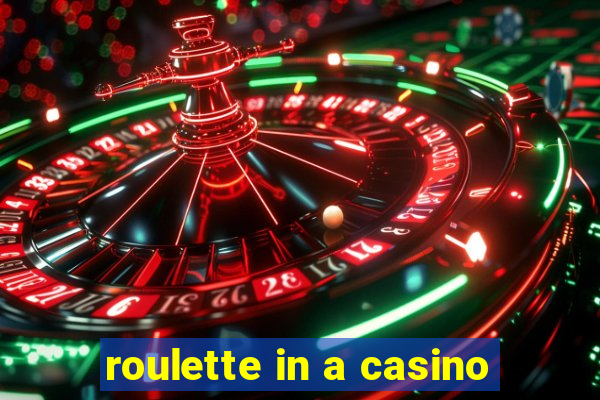 roulette in a casino