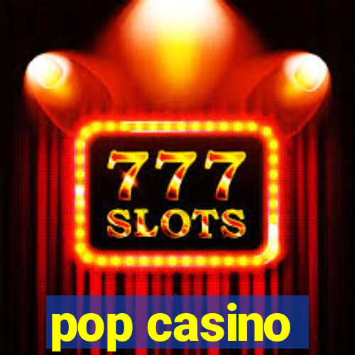 pop casino