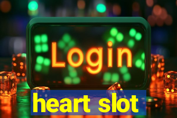 heart slot