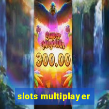 slots multiplayer