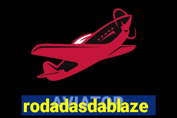 rodadasdablaze