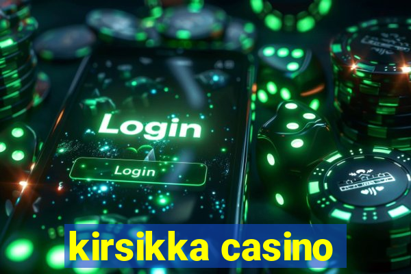 kirsikka casino