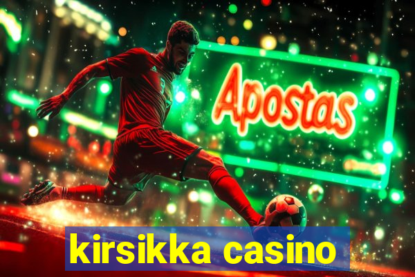 kirsikka casino