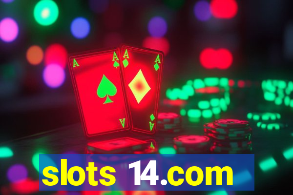 slots 14.com