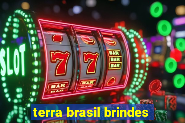 terra brasil brindes