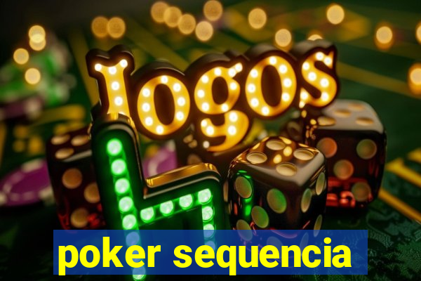 poker sequencia