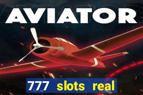 777 slots real money game