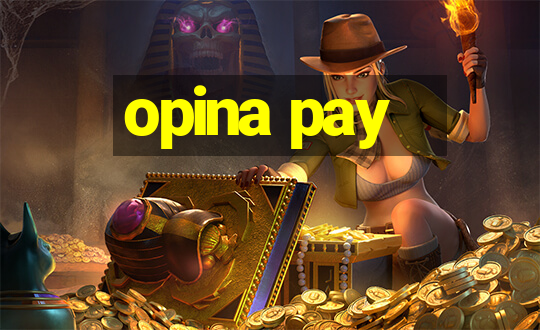 opina pay