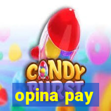 opina pay