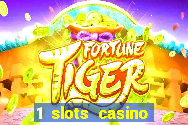 1 slots casino официальный сайт