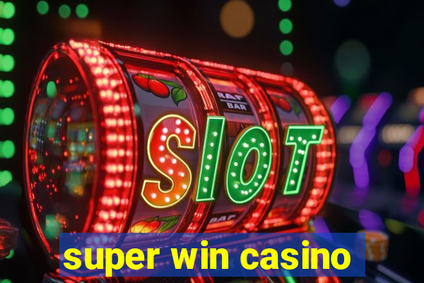 super win casino