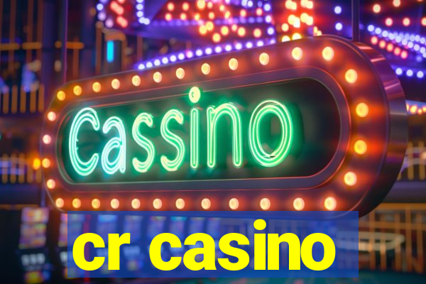 cr casino