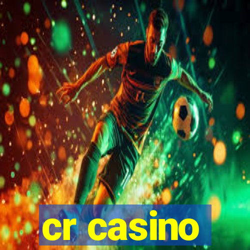 cr casino