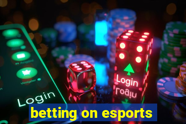 betting on esports