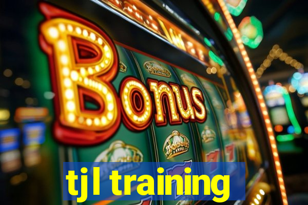 tjl training